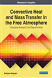 Convective Heat and Mass Transfer in the Free Atmosphere: Emerging Research and Opportunities