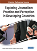 Exploring Journalism Practice and Perception in Developing Countries