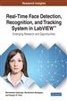 Real-Time Face Detection, Recognition, and Tracking System in LabVIEW™: Emerging Research and Opportunities