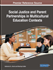 Social Justice and Parent Partnerships in Multicultural Education Contexts