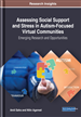 Assessing Social Support and Stress in Autism-Focused Virtual Communities: Emerging Research and Opportunities