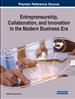 Entrepreneurship, Collaboration, and Innovation in the Modern Business Era
