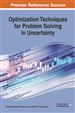 Optimization Techniques for Problem Solving in Uncertainty