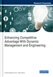 Enhancing Competitive Advantage With Dynamic Management and Engineering