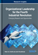 Organizational Leadership for the Fourth Industrial Revolution: Emerging Research and Opportunities