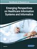 Handbook of Research on Emerging Perspectives on Healthcare Information Systems and Informatics