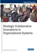 Strategic Collaborative Innovations in Organizational Systems