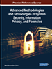 Advanced Methodologies and Technologies in System Security, Information Privacy, and Forensics