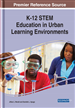 K-12 STEM Education in Urban Learning Environments