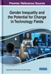 Gender Inequality and the Potential for Change in Technology Fields