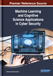Machine Learning and Cognitive Science Applications in Cyber Security