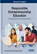 Responsible Entrepreneurship Education: Emerging Research and Opportunities