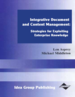 Integrative Document and Content Management: Strategies for Exploiting Enterprise Knowledge