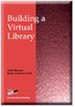 Building a Virtual Library