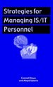 Strategies for Managing IS/IT Personnel