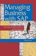 Managing Business with SAP: Planning Implementation and Evaluation