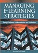 Managing E-Learning Strategies: Design, Delivery, Implementation and Evaluation