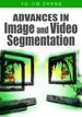 Advances in Image and Video Segmentation