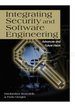 Integrating Security and Software Engineering: Advances and Future Visions