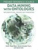 Data Mining with Ontologies: Implementations, Findings, and Frameworks