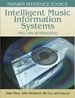 Intelligent Music Information Systems: Tools and Methodologies