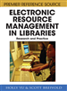 Electronic Resource Management in Libraries: Research and Practice