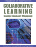Expanded Collaborative Learning and Concept Mapping: A Road to Empowering Students in Classrooms