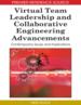 Virtual Team Leadership and Collaborative Engineering Advancements: Contemporary Issues and Implications