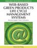 Web-Based Green Products Life Cycle Management Systems: Reverse Supply Chain Utilization