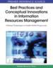 Best Practices and Conceptual Innovations in Information Resources Management: Utilizing Technologies to Enable Global Progressions