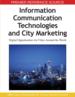 Information Communication Technologies and City Marketing: Digital Opportunities for Cities Around the World