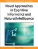 Novel Approaches in Cognitive Informatics and Natural Intelligence