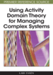 Using Activity Domain Theory for Managing Complex Systems