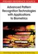 Advanced Pattern Recognition Technologies with Applications to Biometrics