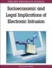 Socioeconomic and Legal Implications of Electronic Intrusion