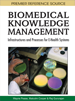 Biomedical Knowledge Management: Infrastructures and Processes for E-Health Systems