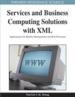 Services and Business Computing Solutions with XML: Applications for Quality Management and Best Processes