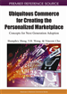 Ubiquitous Commerce for Creating the Personalized Marketplace: Concepts for Next Generation Adoption