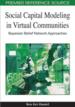 Social Capital Modeling in Virtual Communities: Bayesian Belief Network Approaches