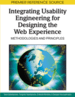 Integrating Usability Engineering for Designing the Web Experience: Methodologies and Principles