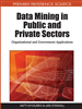 Data Mining in Public and Private Sectors: Organizational and Government Applications