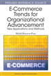 E-Commerce Trends for Organizational Advancement: New Applications and Methods