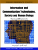 Information and Communication Technologies, Society and Human Beings: Theory and Framework (Festschrift in honor of Gunilla Bradley)
