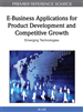 E-Business Applications for Product Development and Competitive Growth: Emerging Technologies