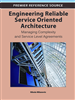 Engineering Reliable Service Oriented Architecture: Managing Complexity and Service Level Agreements