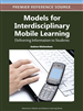 Models for Interdisciplinary Mobile Learning: Delivering Information to Students