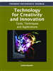 Technology for Creativity and Innovation: Tools, Techniques and Applications