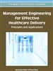 Management Engineering for Effective Healthcare Delivery: Principles and Applications