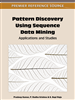 Pattern Discovery Using Sequence Data Mining: Applications and Studies