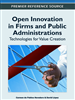 Open Innovation in Firms and Public Administrations: Technologies for Value Creation